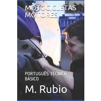 Motocicletas Motores: Português Técnico Básico von Independently Published