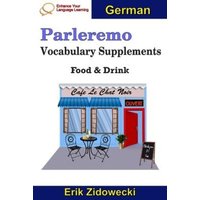 Parleremo Vocabulary Supplements - Food & Drink - German von Independently Published