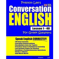 Preston Lee's Conversation English For Greek Speakers Lesson 1 - 40 (British Version) von Independently Published