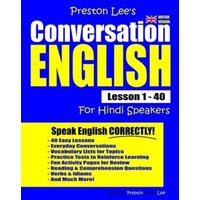 Preston Lee's Conversation English For Hindi Speakers Lesson 1 - 40 (British) von Independently Published