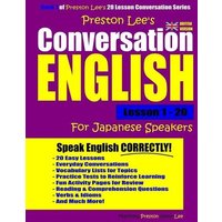 Preston Lee's Conversation English For Japanese Speakers Lesson 1 - 20 (British Version) von Independently Published