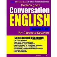 Preston Lee's Conversation English For Japanese Speakers Lesson 1 - 20 von Independently Published
