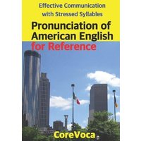 Pronunciation of American English for Reference: Effective Communication with Stressed Syllables von Independently Published