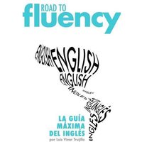 Road to Fluency: La Gu von Independently Published