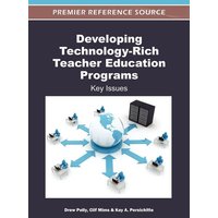 Developing Technology-Rich Teacher Education Programs von Information Science Reference