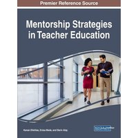 Mentorship Strategies in Teacher Education von Information Science Reference