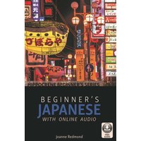 Beginner's Japanese with Online Audio von Ingram Publishers Services
