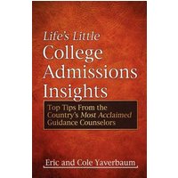 Life's Little College Admissions Insights von Ingram Publishers Services