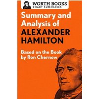 Summary and Analysis of Alexander Hamilton von Ingram Publishers Services