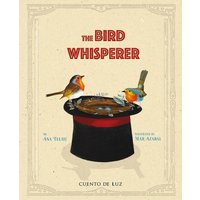 The Bird Whisperer von Ingram Publishers Services