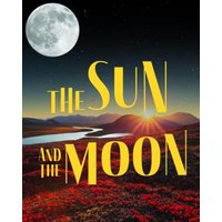 The Sun and Moon von Ingram Publishers Services