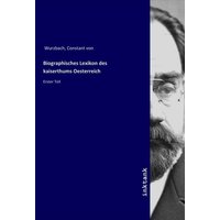 Biographisches Lexikon des kaiserthums Oesterreich von Inktank-publishing