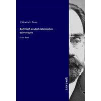Böhmisch-deutsch-lateinisches Wörterbuch von Inktank-publishing