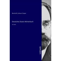 Deutsches Staats-Wörterbuch von Inktank-publishing