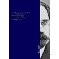 Diagnostisches Lexikon für praktische Aerzte von Inktank-publishing