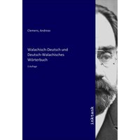 Walachisch-Deutsch und Deutsch-Walachisches Wörterbuch von Inktank-publishing