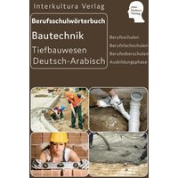 Berufsschulwörterbuch für Ausbildungsberufen im Tiefbauwesen von Interkultura Verlag - Social Business Verlag