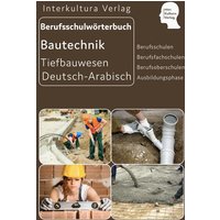 Berufsschulwörterbuch für Ausbildungsberufen im Tiefbauwesen von Interkultura Verlag - Social Business Verlag