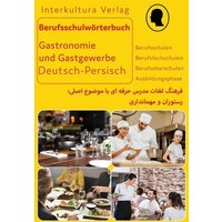 Berufsschulwörterbuch für Gastronomie und Gastgewerbe. Deutsch-Persisch von Interkultura Verlag - Social Business Verlag