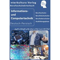 Berufsschulwtb. Informationstechnik/Computer dt.-pers. von Interkultura Verlag - Social Business Verlag