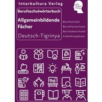Berufsschulwörterbuch für allgemeinbildende Fächer. Deutsch-Tigrinya von Interkultura Verlag - Social Business Verlag