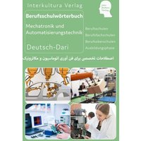 Interkultura Berufschulwörterbuch Mechatronik und Automatisierungstechnik - Teil 2 von Interkultura Verlag - Social Business Verlag