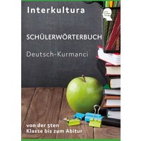 Schülerwtb. Deutsch-Kurmanci von Interkultura Verlag - Social Business Verlag