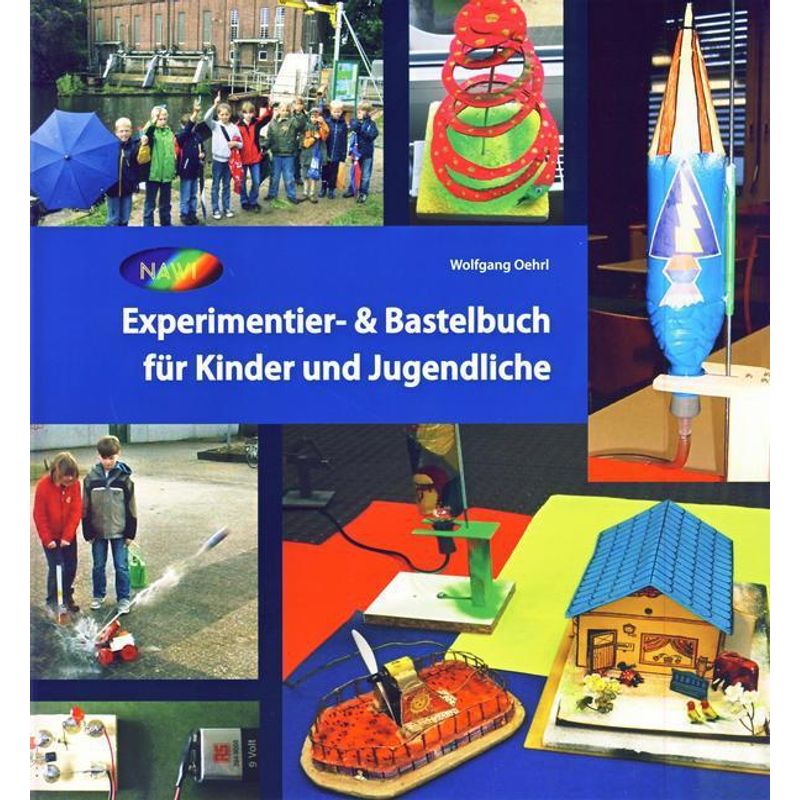 Experimentier- & Bastelbuch für Kinder und Jugendliche von Isensee