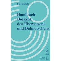 Handbuch Didaktik des Übersetzens und Dolmetschens von Iudicium