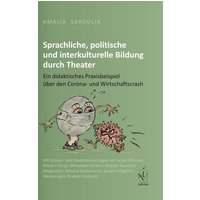 Sprachliche, politische und interkulturelle Bildung durch Theater von Iudicium