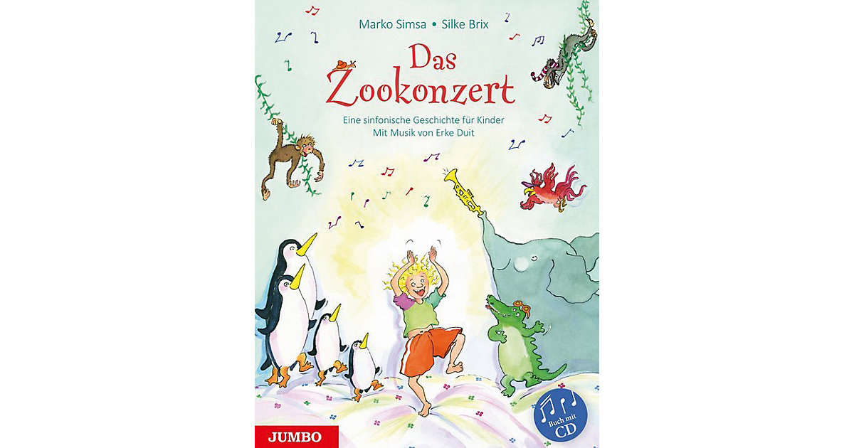 Das Zookonzert, mit 1 Audio-CD Hörbuch Das Zookonzert, mit 1 Audio-CD Hörbuch von JUMBO Verlag