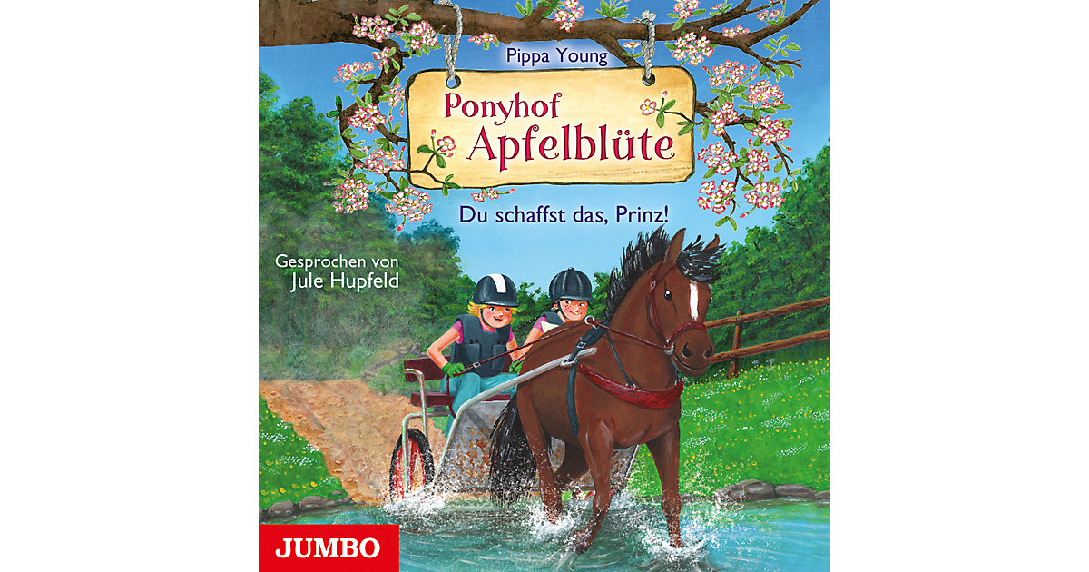 Ponyhof Apfelblüte. Du schaffst das, Prinz! Hörbuch Ponyhof Apfelblüte. Du schaffst das, Prinz! Hörbuch von JUMBO Verlag