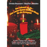 Baumann, C: Advent ist da - Das Lieder-Spiele-Mitmach-Buch f von Janetzko, Stephen