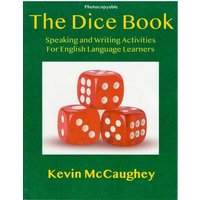 The Dice Book: Speaking and Writing Activities for English Language Learners von Joe Sutliff