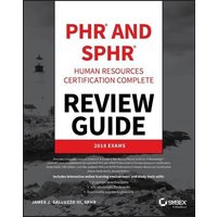 Phr and Sphr Professional in Human Resources Certification Complete Review Guide von John Wiley & Sons Inc