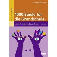 1000 Spiele für die Grundschule von Julius Beltz GmbH & Co. KG