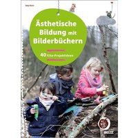 Ästhetische Bildung mit Bilderbüchern von Julius Beltz GmbH & Co. KG
