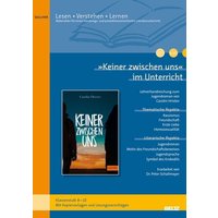 'Keiner zwischen uns' im Unterricht von Julius Beltz GmbH & Co. KG