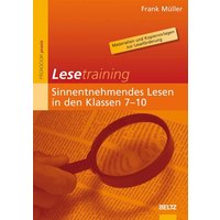 Lesetraining: Sinnentnehmendes Lesen in den Klassen 7-10 von Julius Beltz GmbH & Co. KG