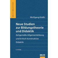 Neue Studien zur Bildungstheorie und Didaktik von Julius Beltz GmbH & Co. KG
