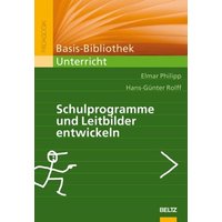 Schulprogramme und Leitbilder entwickeln von Julius Beltz GmbH & Co. KG