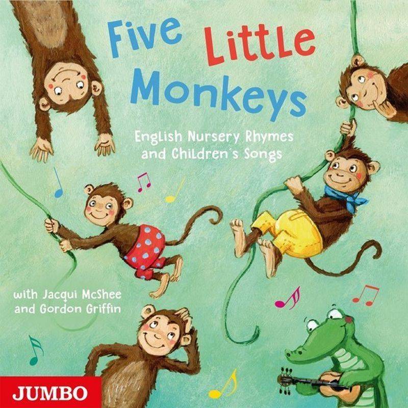 Five Little Monkeys. English Nursery Rhymes and Children´s Songs,Audio-CD von Jumbo Neue Medien