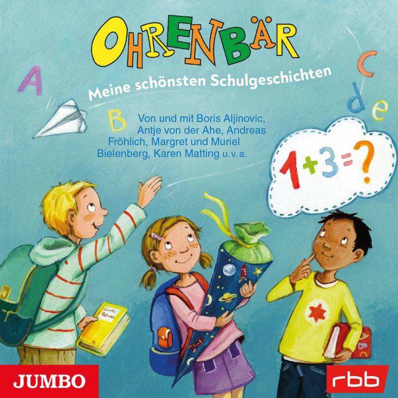 Ohrenbär. Meine schönsten Schulgeschichten,Audio-CD von Jumbo Neue Medien