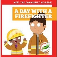 A Day with a Firefighter von Jump!, Inc.