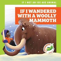 If I Wandered with a Woolly Mammoth von Jump!, Inc.