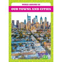 Our Towns and Cities von Jump!, Inc.
