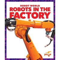 Robots in the Factory von Jump!, Inc.