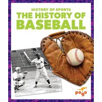 The History of Baseball von Jump!, Inc.