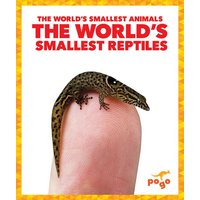 The World's Smallest Reptiles von Jump!, Inc.