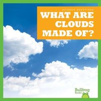 What Are Clouds Made Of? von Jump!, Inc.